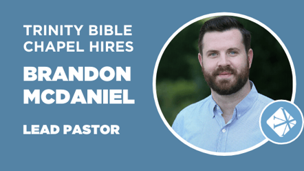 Trinity Bible Chapel - Senior Pastor 