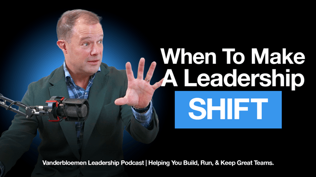 When to Make a Leadership Shift