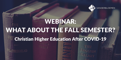 Copy of Copy of Webinar WHAT ABOUT THE FALL SEMESTER_