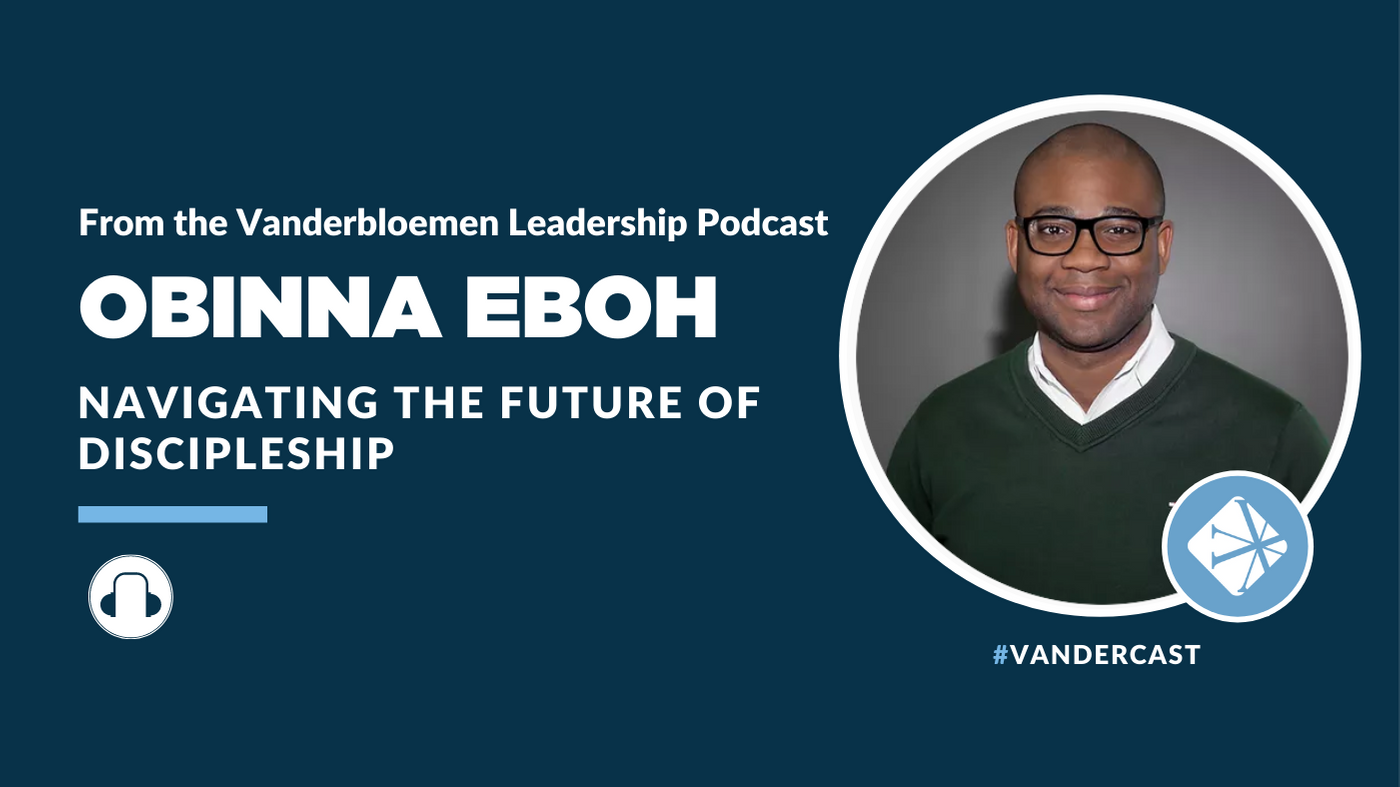 Vanderbloemen Leadership Podcast: Seeking Unity In Diversity with