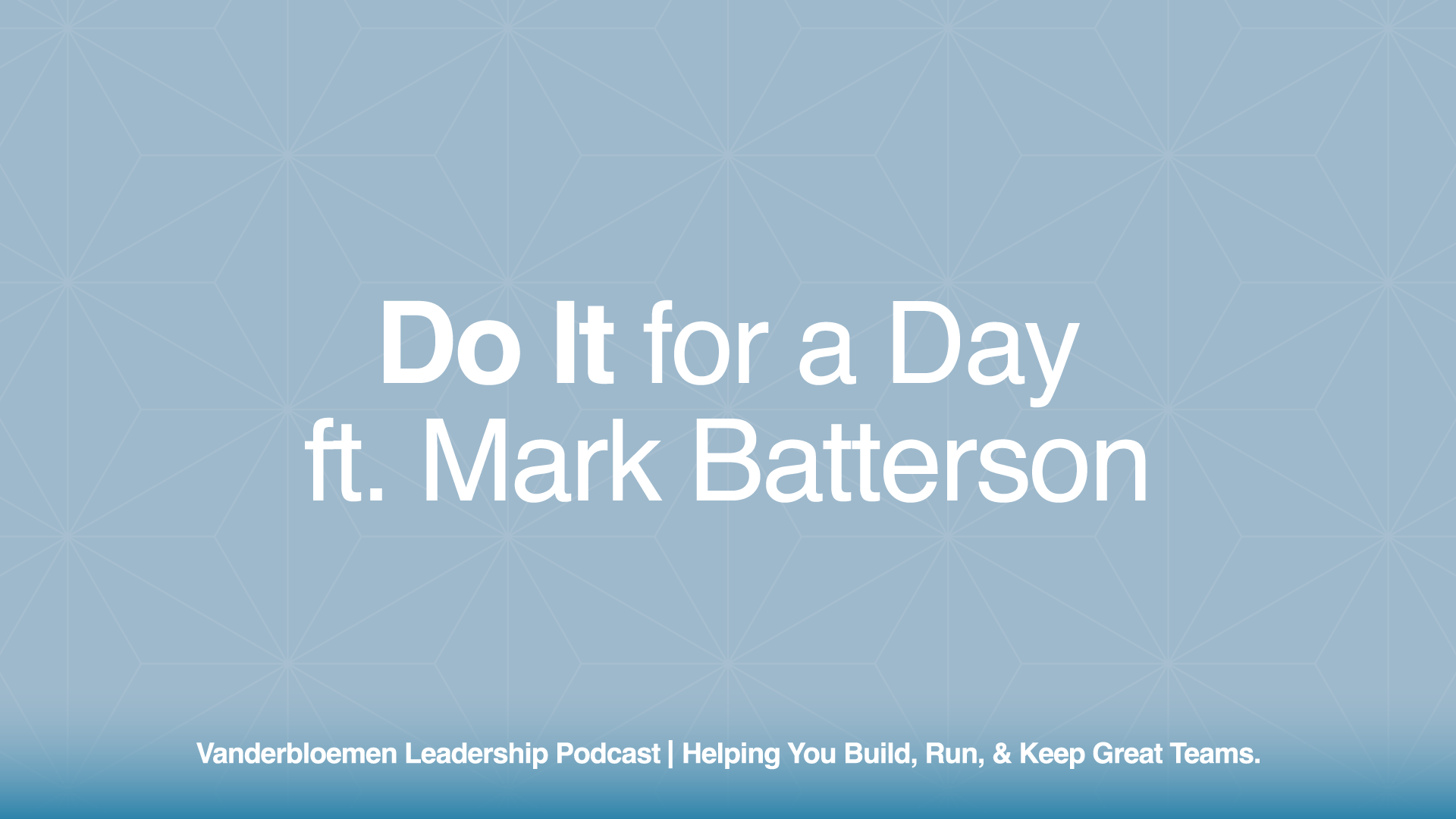 Do It for a Day | ft. Author Mark Batterson