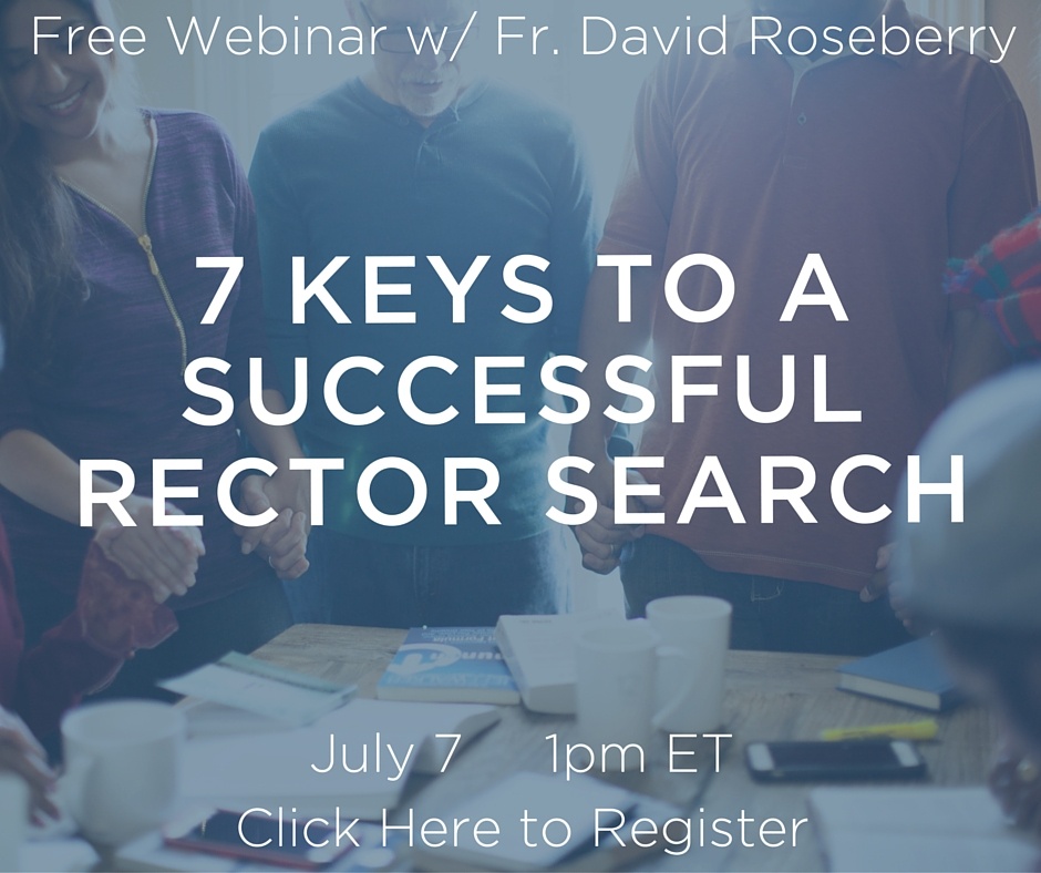 7 Keys to a Successful Rector Search