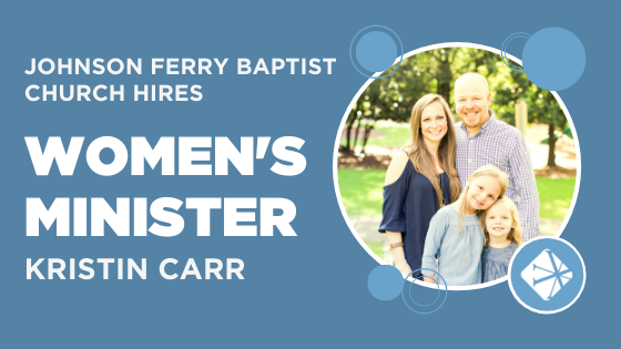 Johnson Ferry Baptist Church Hires New Women’s Minister