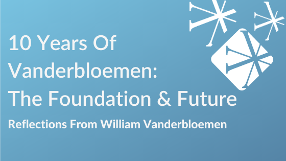 10 Years Of Vanderbloemen: The Foundation & Future