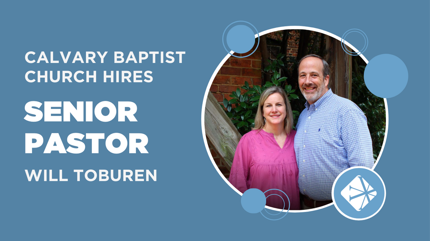 Calvary Baptist Church Hires Senior Pastor