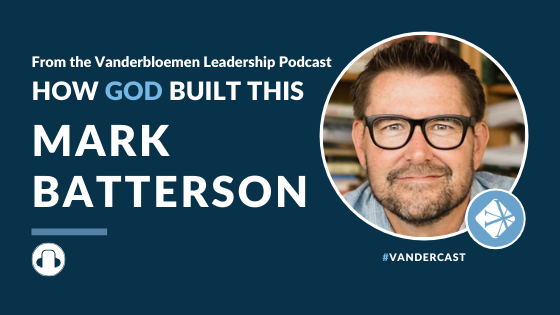 How God Built This | Mark Batterson, Pastor of National Community Church