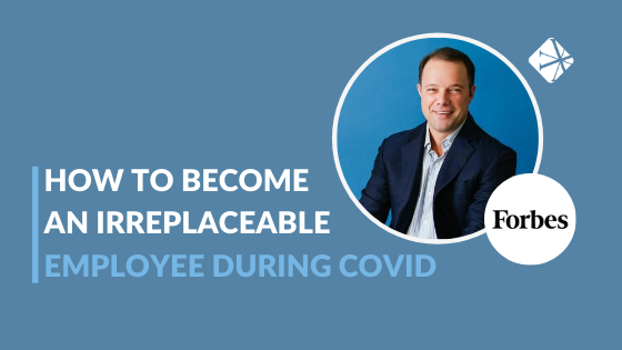 William Vanderbloemen in Forbes – How to Become an Irreplaceable Employee During COVID-19