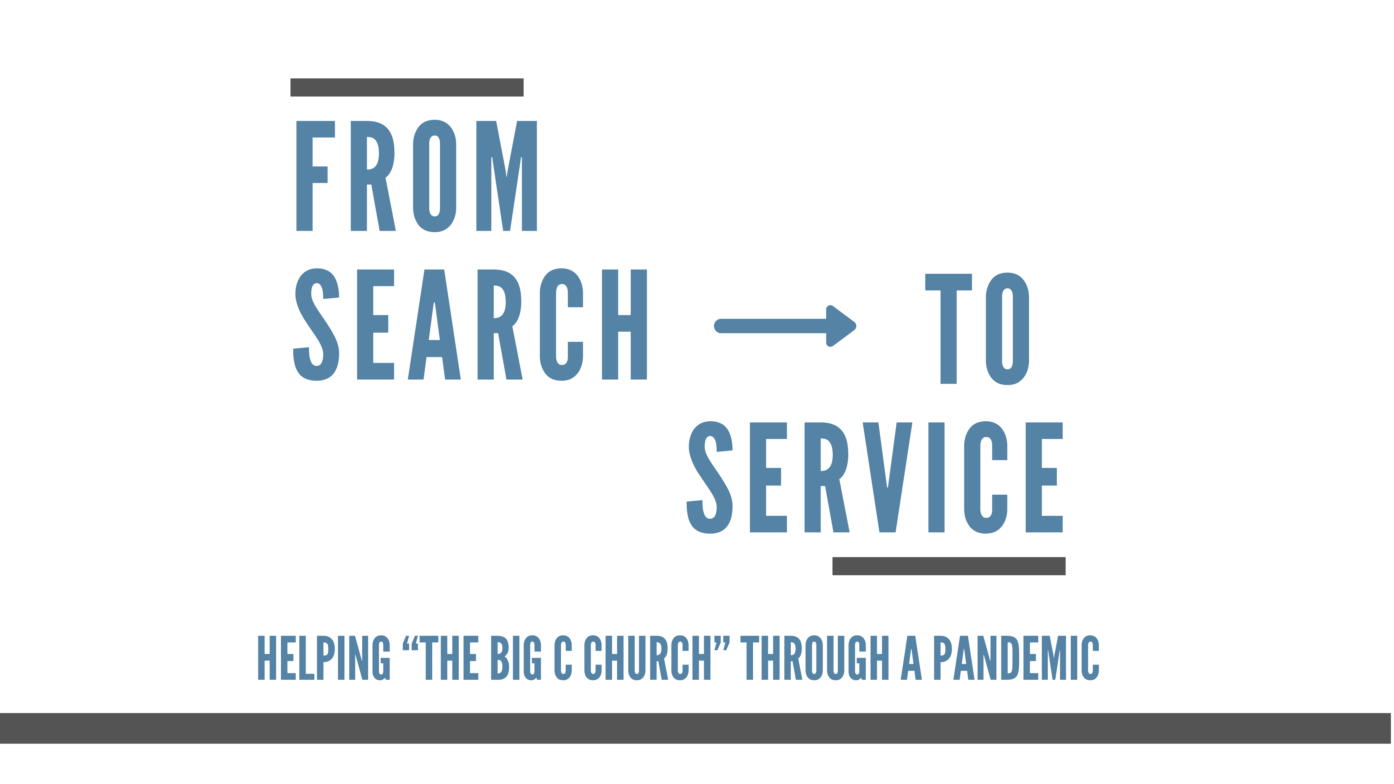 From Search To Service: Helping “The Big C Church” Through A Pandemic