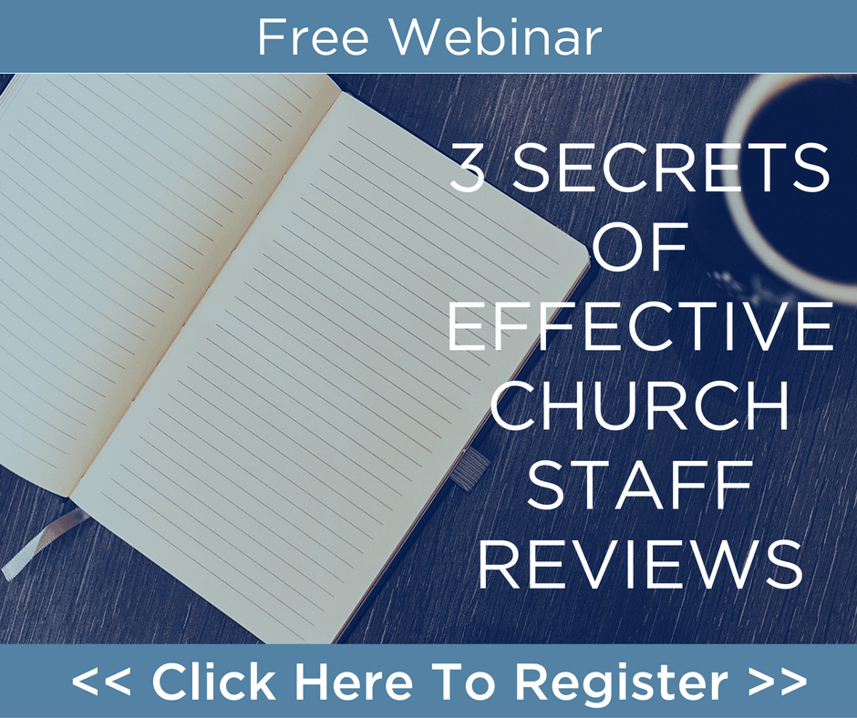 3 Secrets of Effective Church Staff Reviews