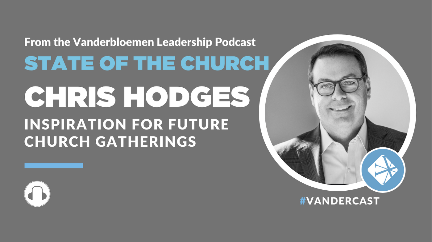 Inspiration For Future Church Gatherings | ft. Senior Pastor, Chris Hodges