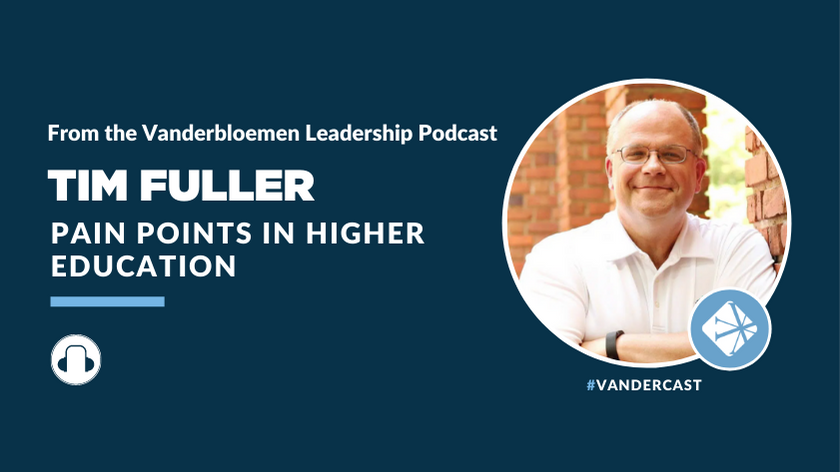 Pain Points in Higher Education | ft. Tim Fuller