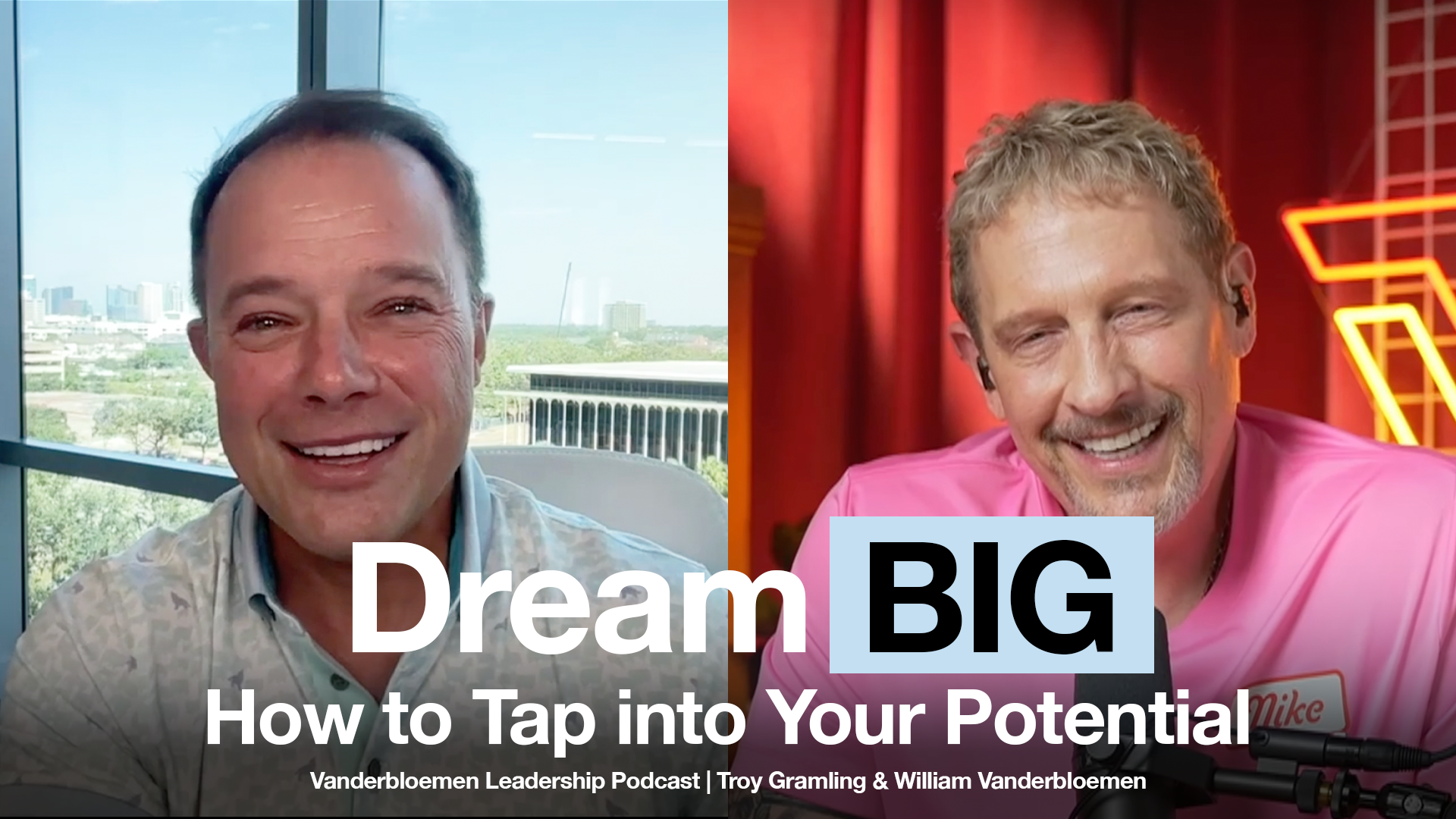 Dreaming Big: How to Tap into Your Potential ft. Troy Gramling