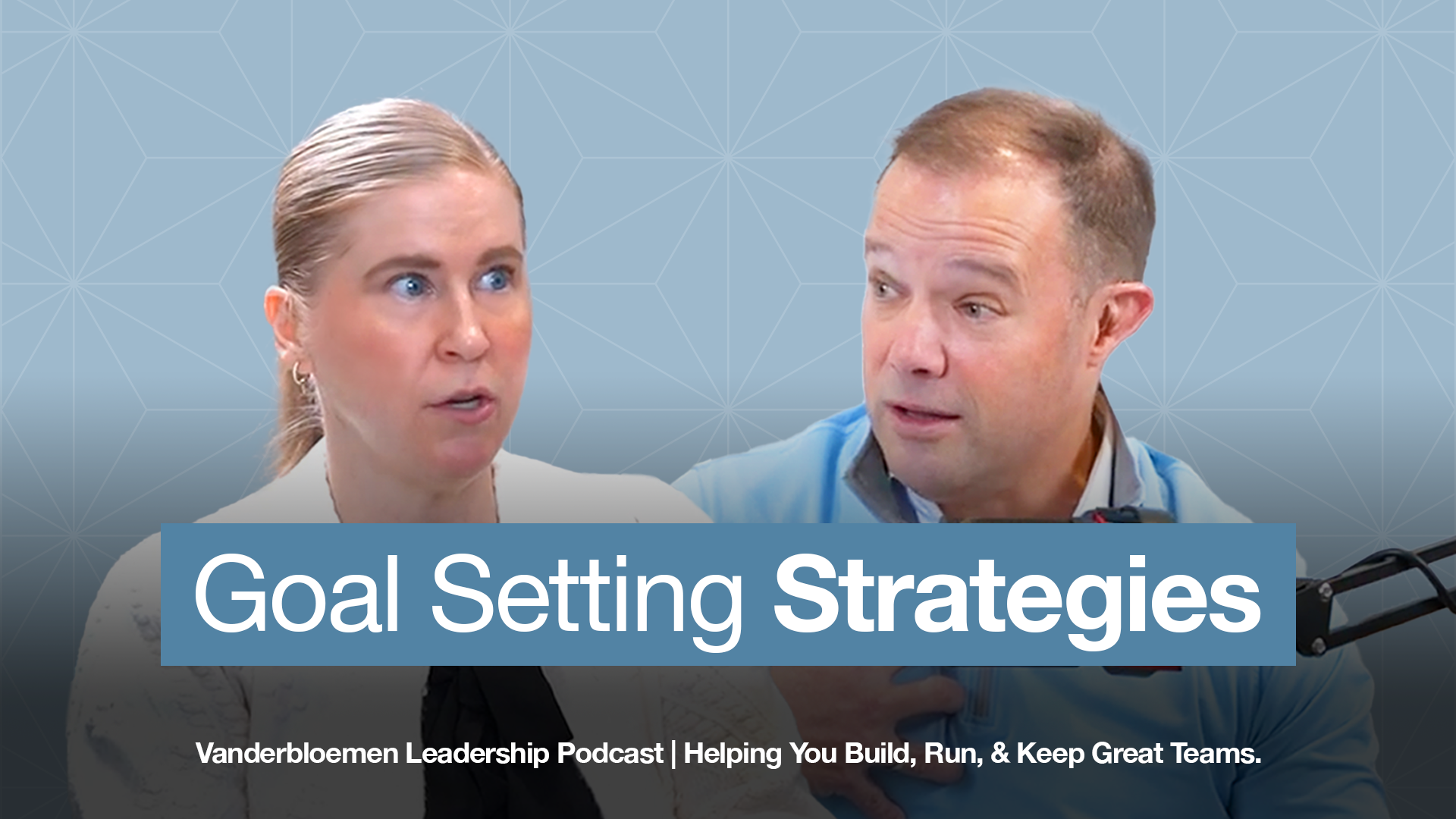 Goal-Setting Strategies for Stronger Teams | ft. William Vanderbloemen and Jennifer Paulson