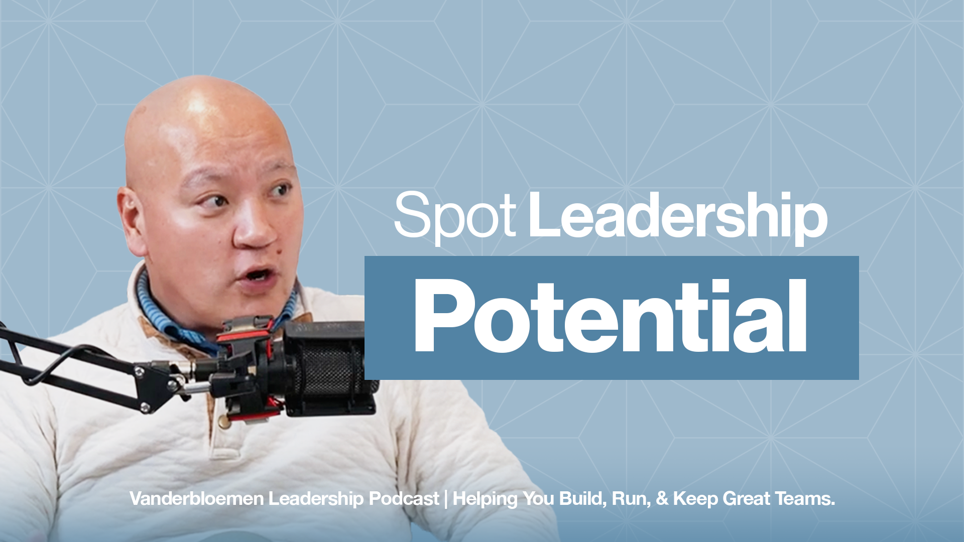 Unlocking Leadership Potential: How to Spot and Develop Future Leaders | ft. Eric Albert